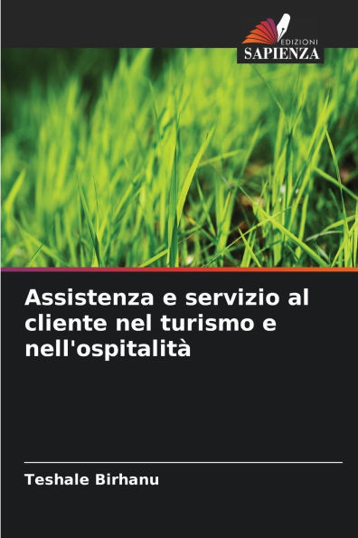 Assistenza e servizio al cliente nel turismo e nell'ospitalitÃ