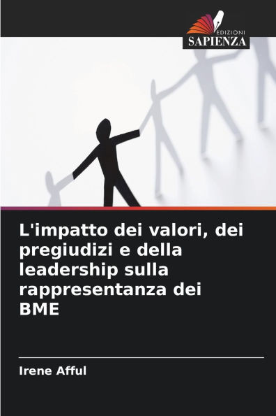 L'impatto dei valori, dei pregiudizi e della leadership sulla rappresentanza dei BME