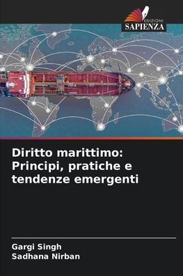 Diritto marittimo: Principi, pratiche e tendenze emergenti