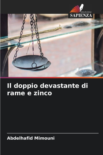 Il doppio devastante di rame e zinco