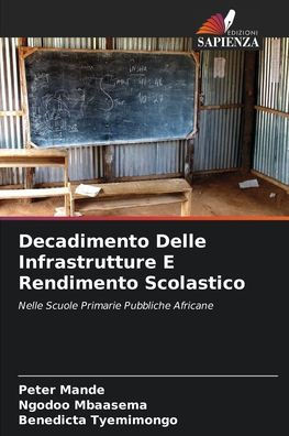 Decadimento Delle Infrastrutture E Rendimento Scolastico