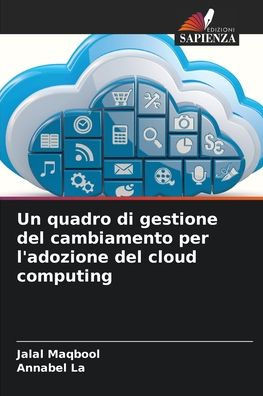 Un quadro di gestione del cambiamento per l'adozione del cloud computing
