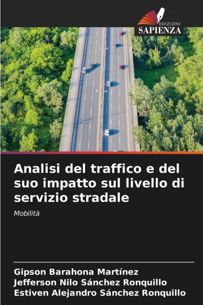 Analisi del traffico e del suo impatto sul livello di servizio stradale