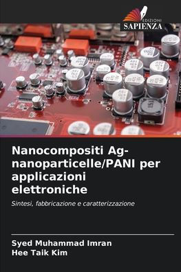 Nanocompositi Ag-nanoparticelle/PANI per applicazioni elettroniche