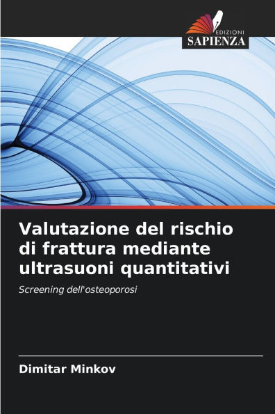 Valutazione del rischio di frattura mediante ultrasuoni quantitativi