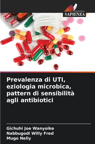 Prevalenza di UTI, eziologia microbica, pattern di sensibilitÃ  agli antibiotici