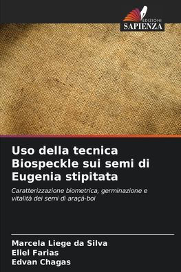 Uso della tecnica Biospeckle sui semi di Eugenia stipitata