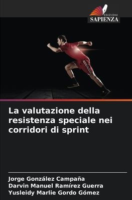 La valutazione della resistenza speciale nei corridori di sprint