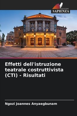 Effetti dell'istruzione teatrale costruttivista (CTI) - Risultati