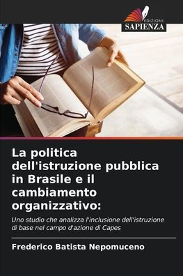 La politica dell'istruzione pubblica in Brasile e il cambiamento organizzativo
