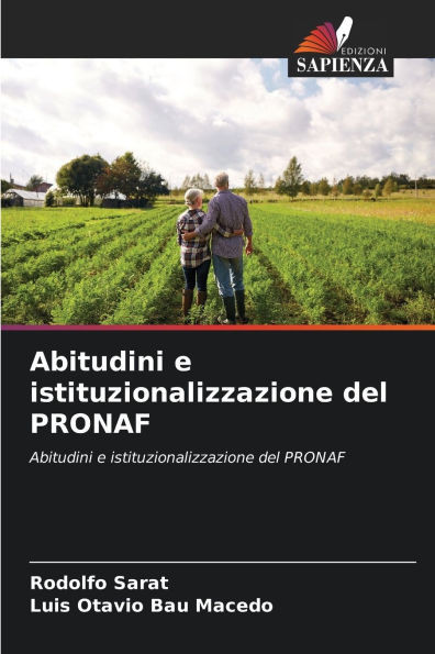 Abitudini e istituzionalizzazione del PRONAF