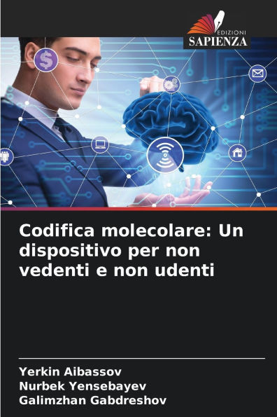 Codifica molecolare: Un dispositivo per non vedenti e non udenti