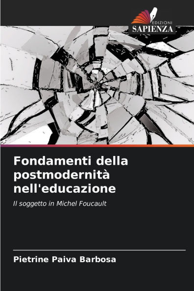 Fondamenti della postmodernità nell'educazione