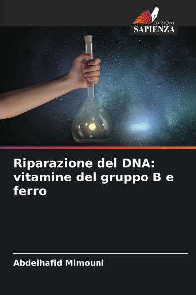 Riparazione del DNA: vitamine del gruppo B e ferro