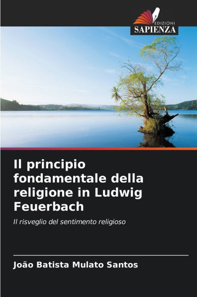 Il principio fondamentale della religione in Ludwig Feuerbach