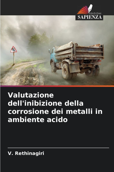 Valutazione dell'inibizione della corrosione dei metalli in ambiente acido
