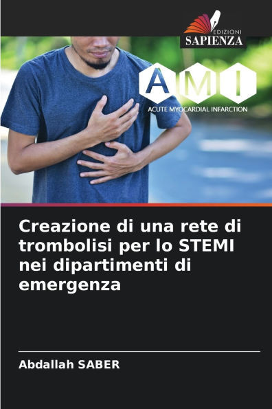 Creazione di una rete di trombolisi per lo STEMI nei dipartimenti di emergenza