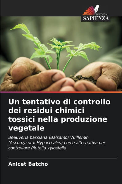 Un tentativo di controllo dei residui chimici tossici nella produzione vegetale