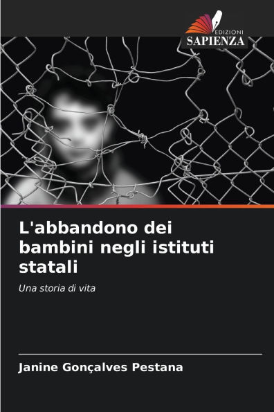 L'abbandono dei bambini negli istituti statali