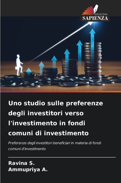 Uno studio sulle preferenze degli investitori verso l'investimento in fondi comuni di investimento