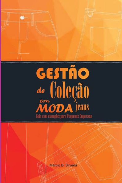 GestÃ£o De ColeÃ§Ã£o Em Moda Jeans