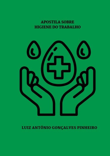 Apostila Sobre Higiene Do Trabalho