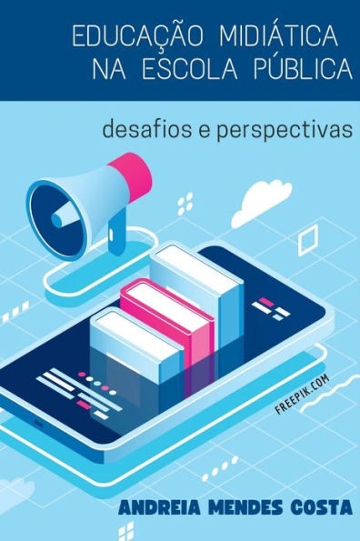 EducaÃ§Ã£o MidiÃ¡tica Na Escola PÃºblica