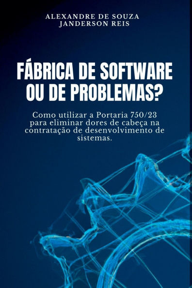 FÃ¡brica De Software Ou De Problemas?