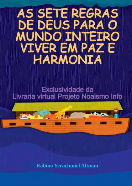 As Sete Regras De Deus Para O Mundo Inteiro Viver Em Paz E