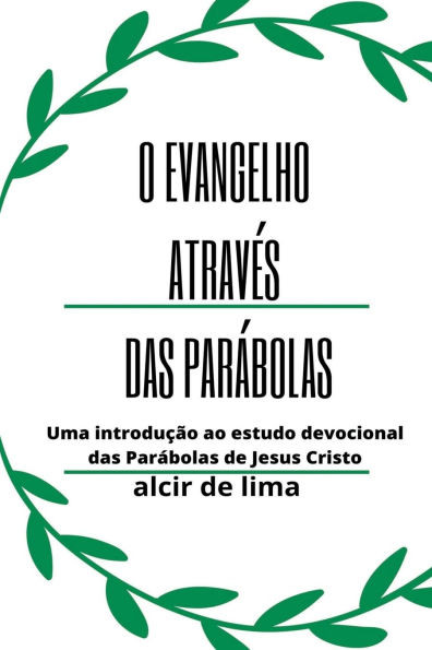O Evangelho Através Das Parábolas