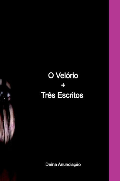 O VelÃ³rio+trÃªs Escritos