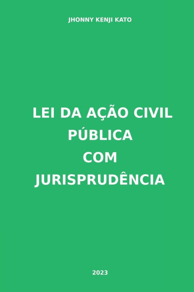 Lei Da AÃ§Ã£o Civil PÃºblica Com JurisprudÃªncia