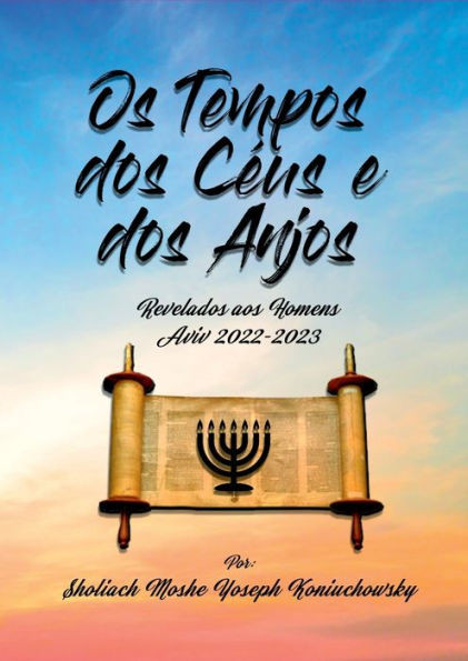 Os Tempos Dos Céus E Dos Anjos