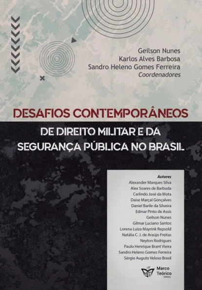 Desafios ContemporÃ¢neos de Direito Militar e da SeguranÃ§a PÃºblica no Brasil