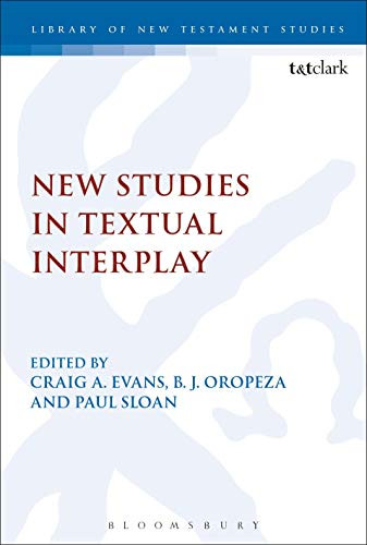 New Studies in Textual Interplay (The Library of New Testament Studies, 632)