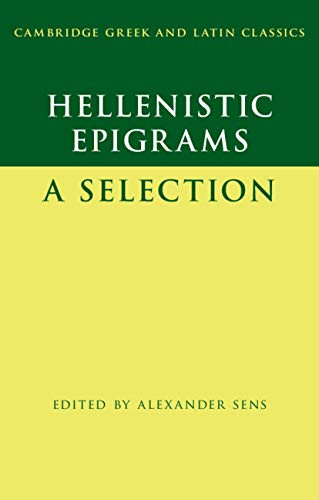 Hellenistic Epigrams: A Selection (Cambridge Greek and Latin Classics) - Paperback