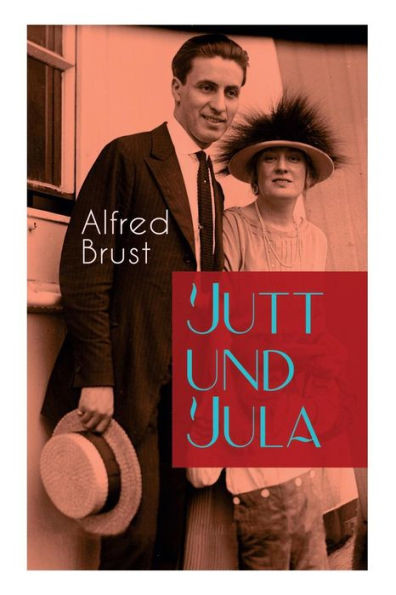 Jutt und Jula: Geschichte einer jungen Liebe