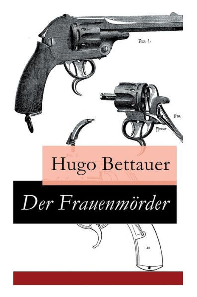 Der FrauenmÃ¶rder: Ein Berliner Kriminalroman: Inspektor Krause, deutscher Sherlock Holmes