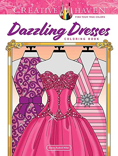 Creative Haven Dazzling Dresses Coloring Book (Creative Haven Coloring Books)