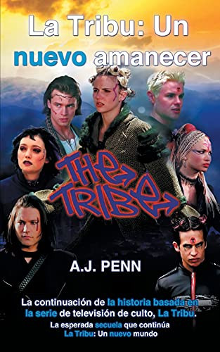 La Tribu: Un nuevo amanecer (Spanish Edition)