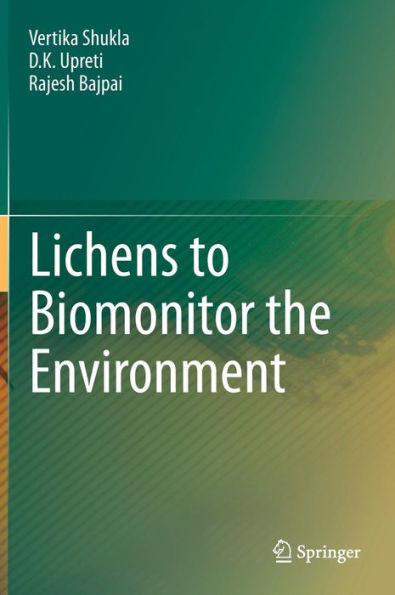 Lichens to Biomonitor the Environment