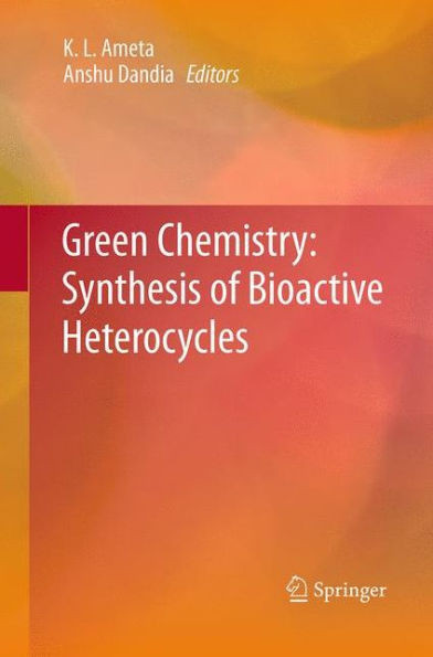 Green Chemistry: Synthesis of Bioactive Heterocycles