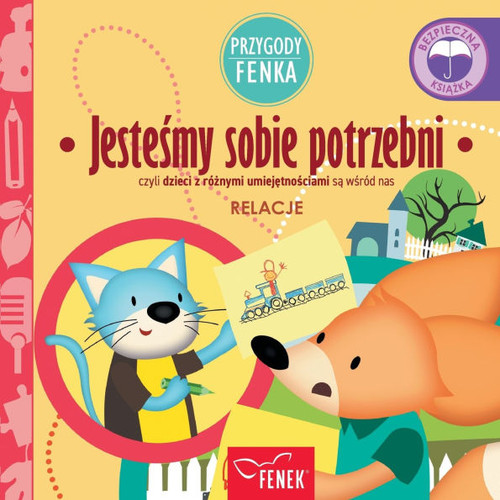 Jesteśmy sobie potrzebni: czyli dzieci z rÃ³żnymi umiejętnościami są wśrÃ³d nas Large Print