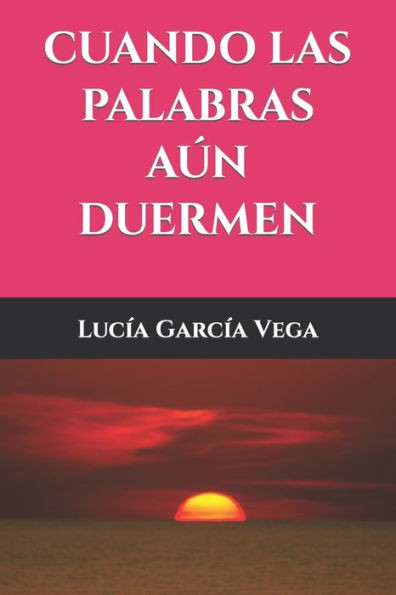Cuando las palabras aún duermen