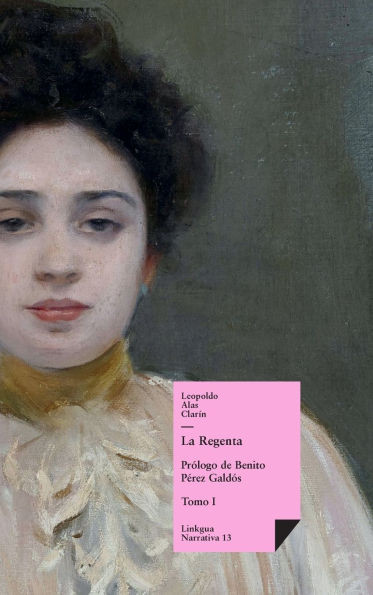 La Regenta: Tomo I
