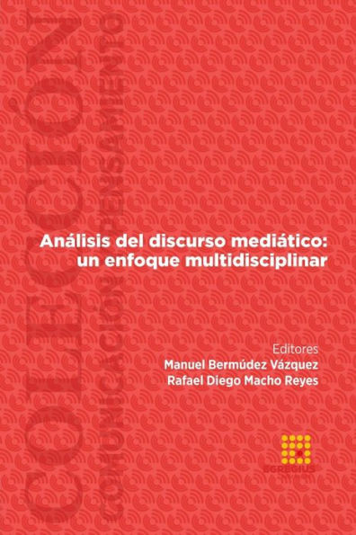 Análisis del discurso mediático: un enfoque multidisciplinar
