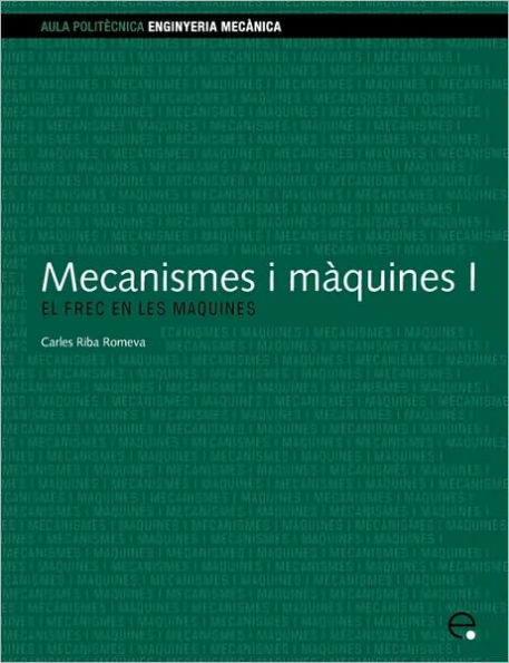 Mecanismes I Mquines I. El Frec En Les Mquines