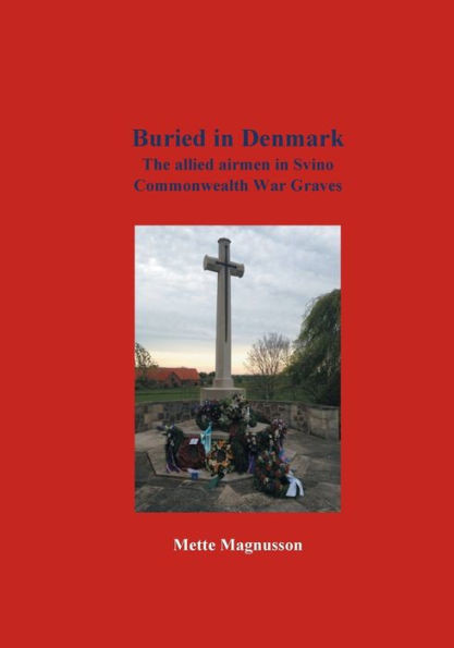 Buried in Denmark: The allied airmen in Svino Commonwealth War Graves