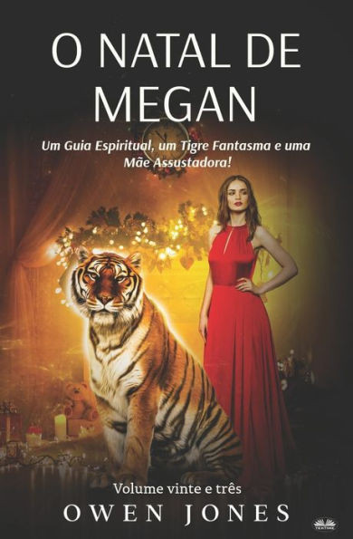 O Natal de Megan: Um Guia Espiritual, um Tigre Fantasma e uma MÃ£e Assustadora!