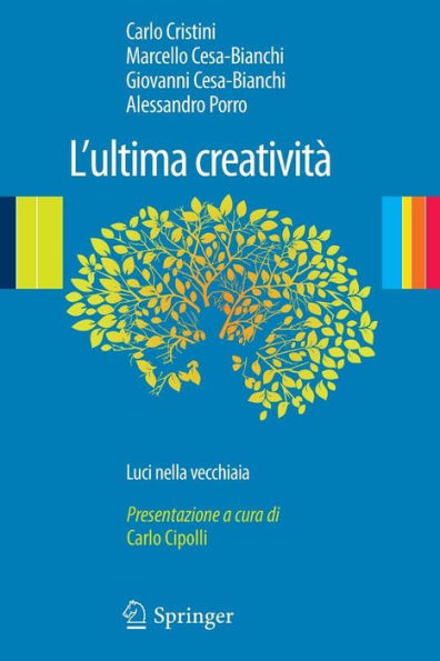 L'Ultima Creatività: Luci Nella Vecchiaia